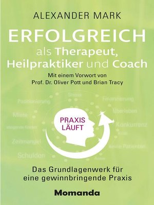 cover image of Erfolgreich als Therapeut, Heilpraktiker und Coach
